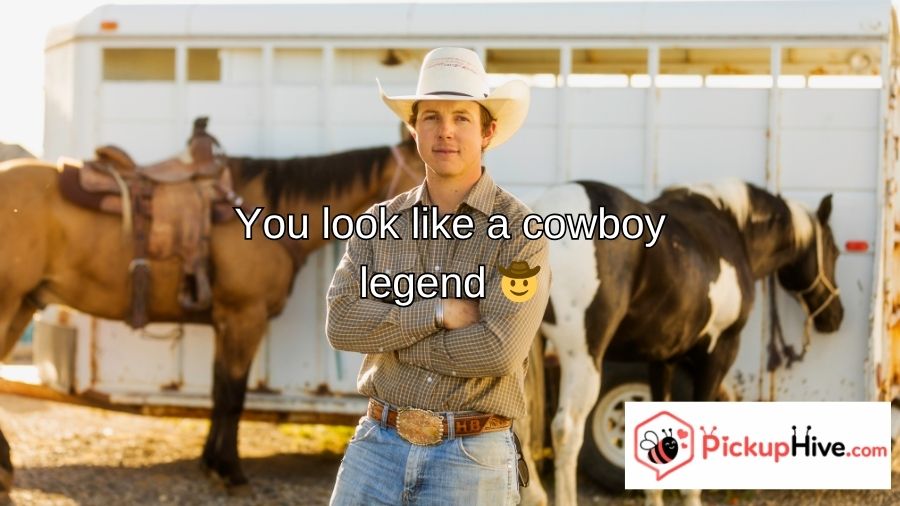 Cowboy Pick Up Lines