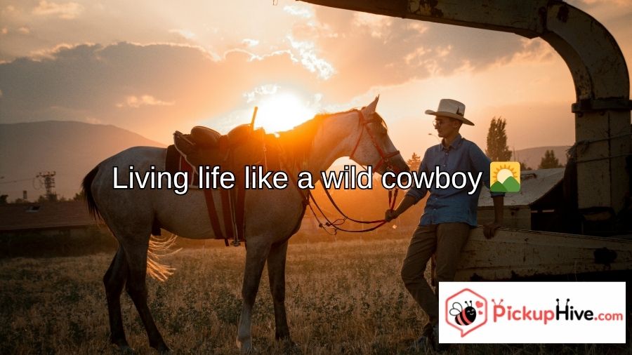 Cowboy Pick Up Lines