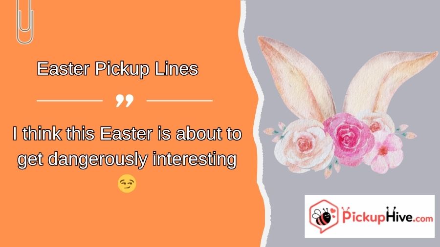Easter Pickup Lines