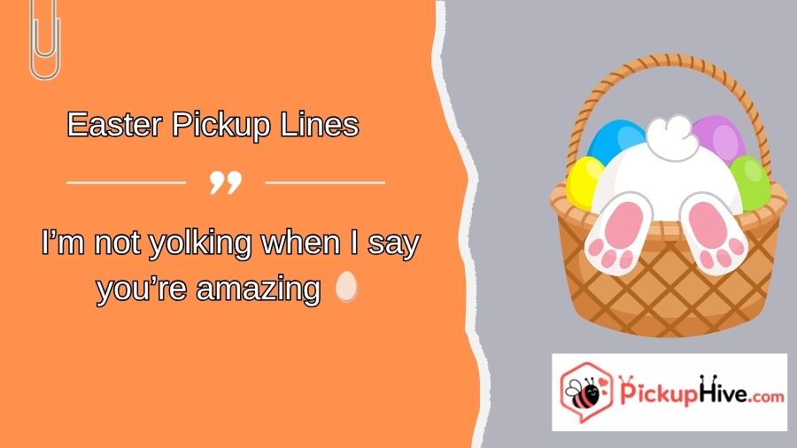 Easter Pickup Lines