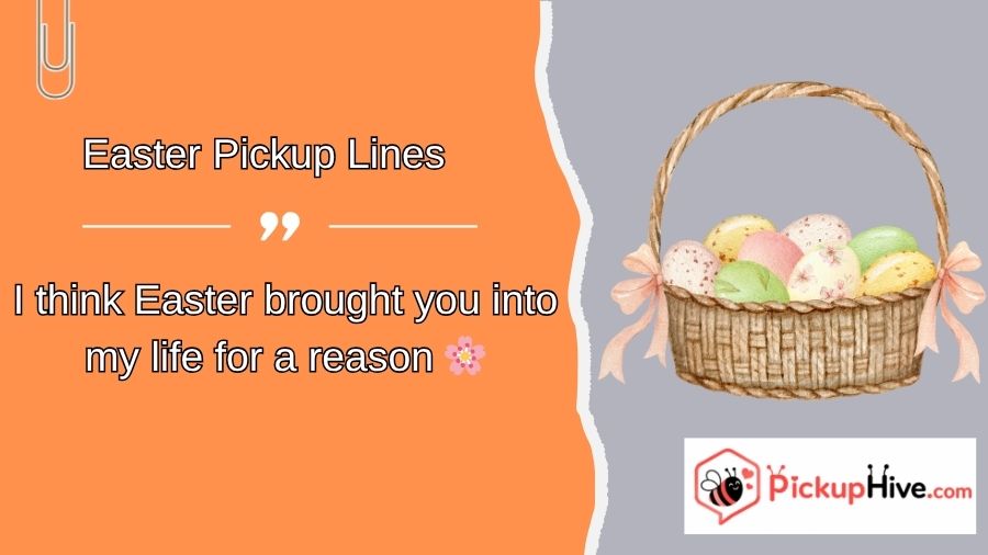 Easter Pickup Lines