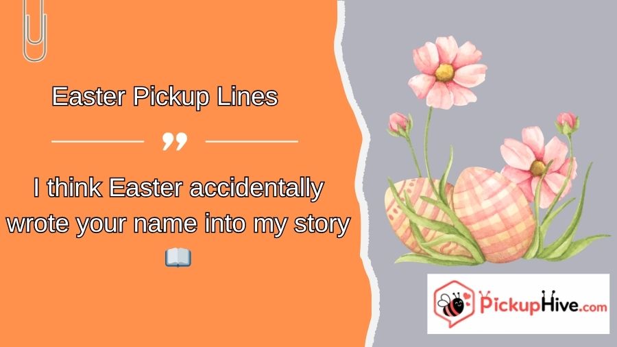 Easter Pickup Lines
