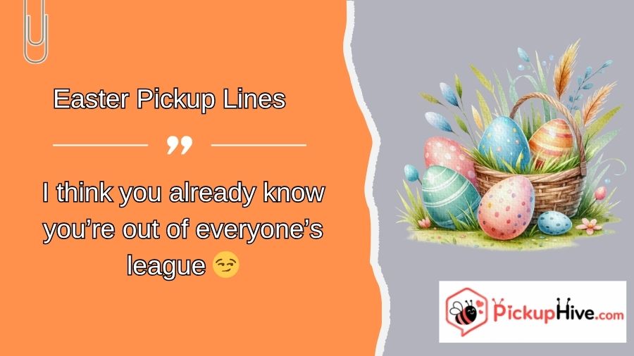 Easter Pickup Lines