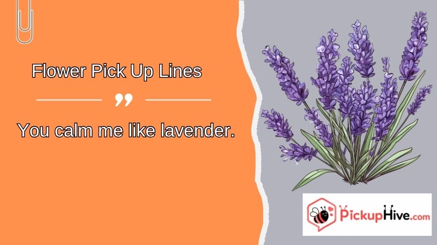 Flower Pick Up Lines