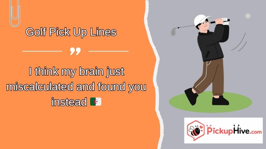 Golf Pick Up Lines