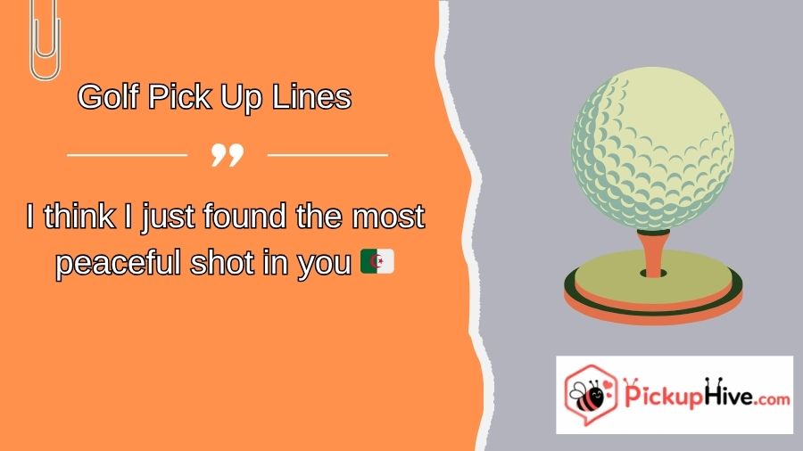Golf Pick Up Lines