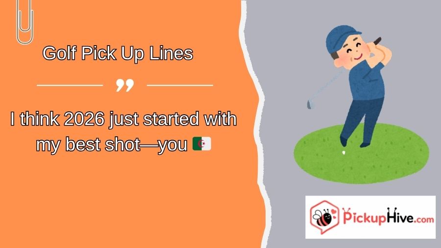 Golf Pick Up Lines