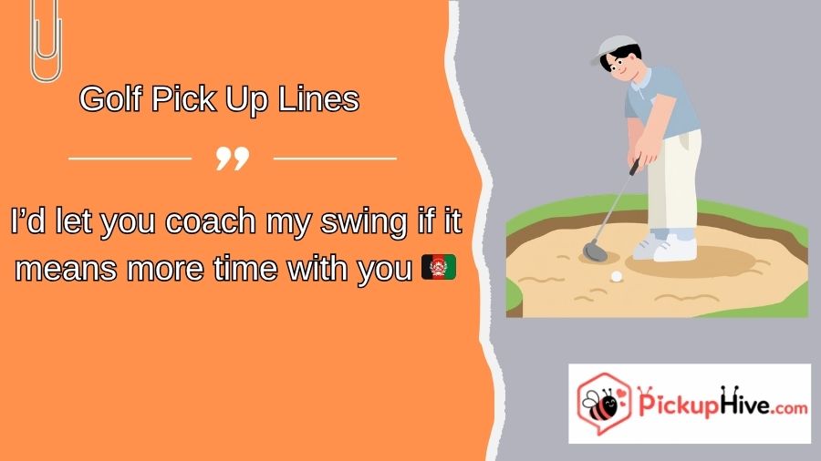 Golf Pick Up Lines