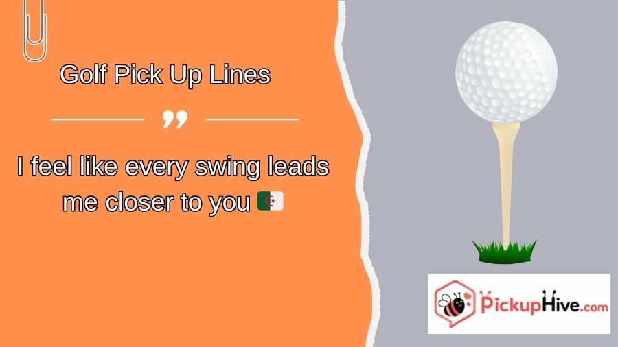 Golf Pick Up Lines