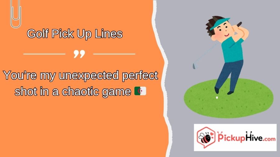 Golf Pick Up Lines