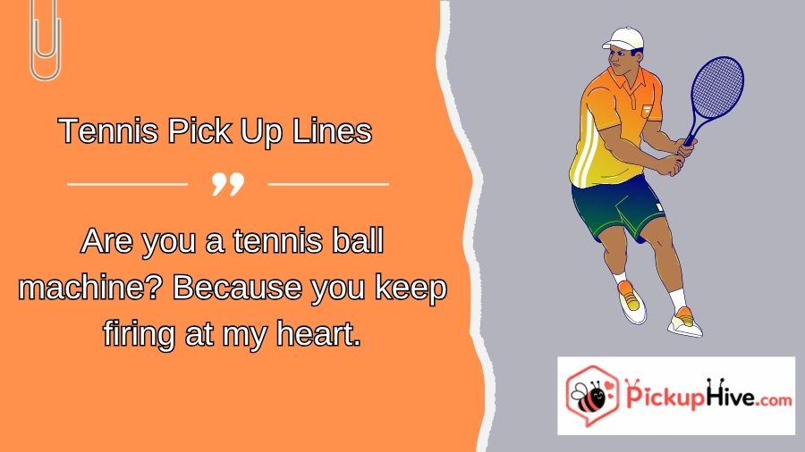 Tennis Pick Up Lines