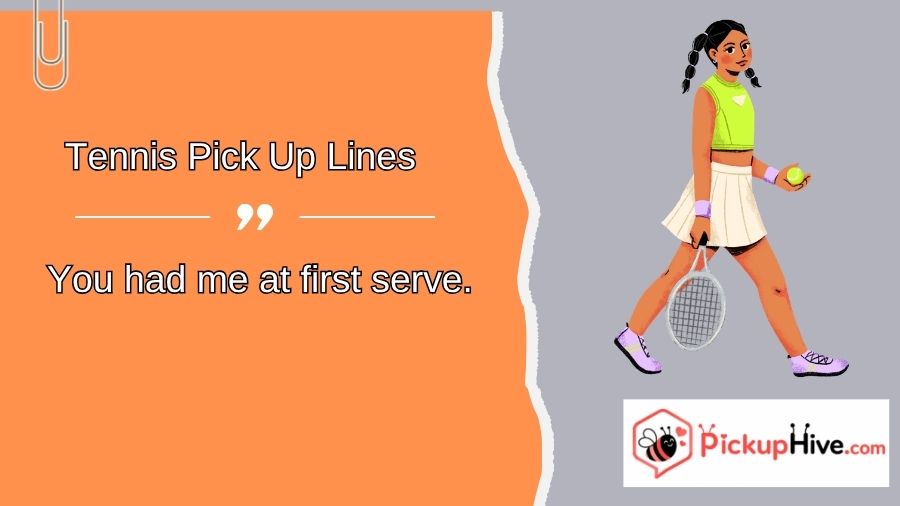 Tennis Pick Up Lines