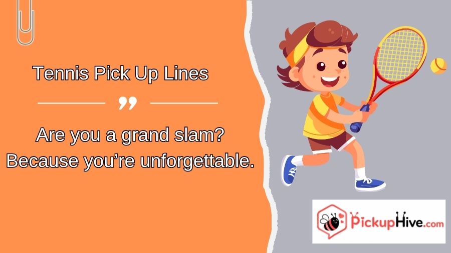 Tennis Pick Up Lines