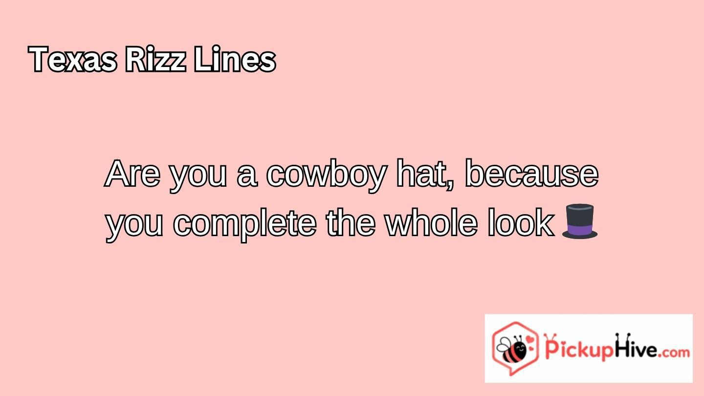 Texas Rizz Lines