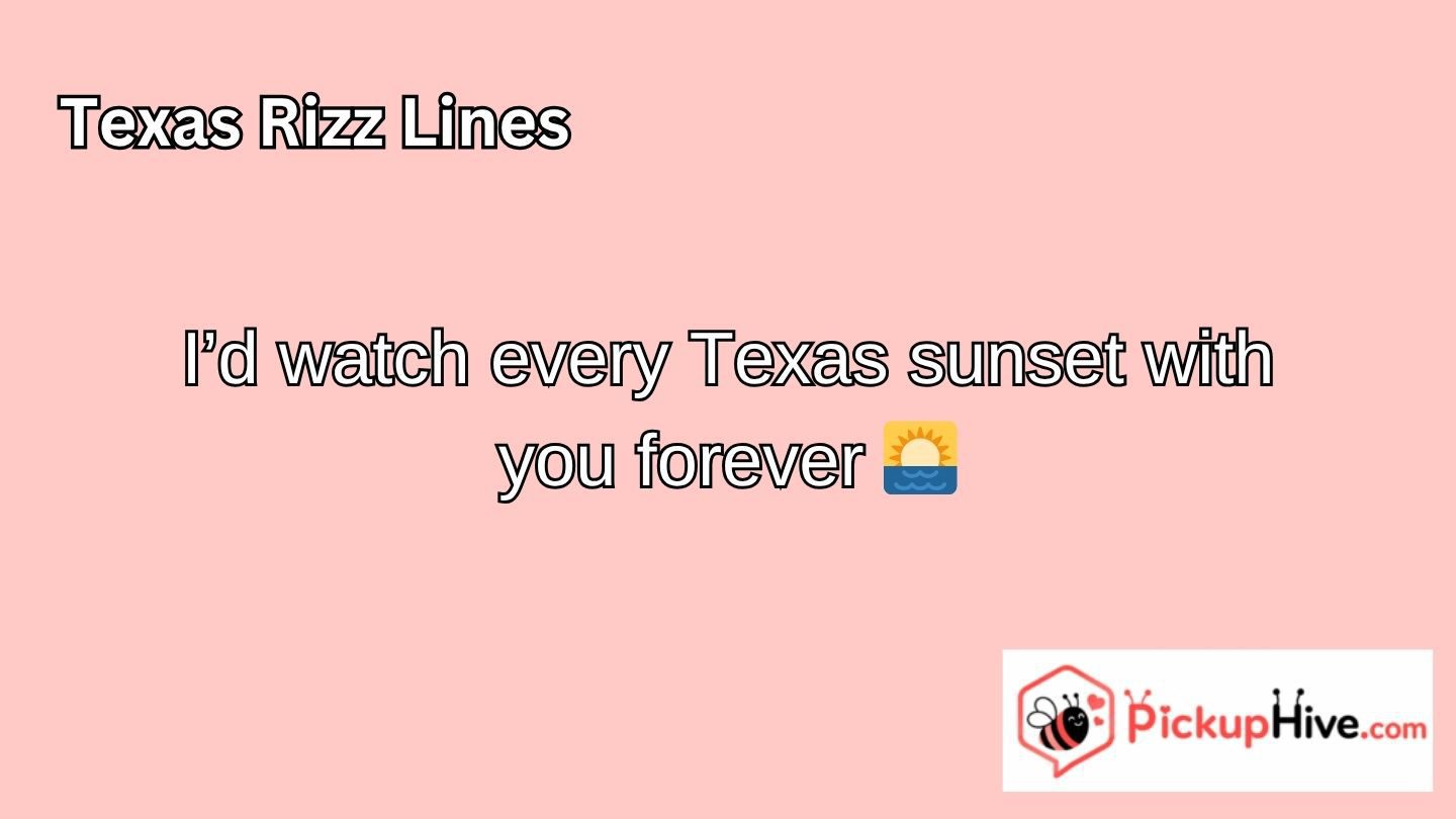 Texas Rizz Lines