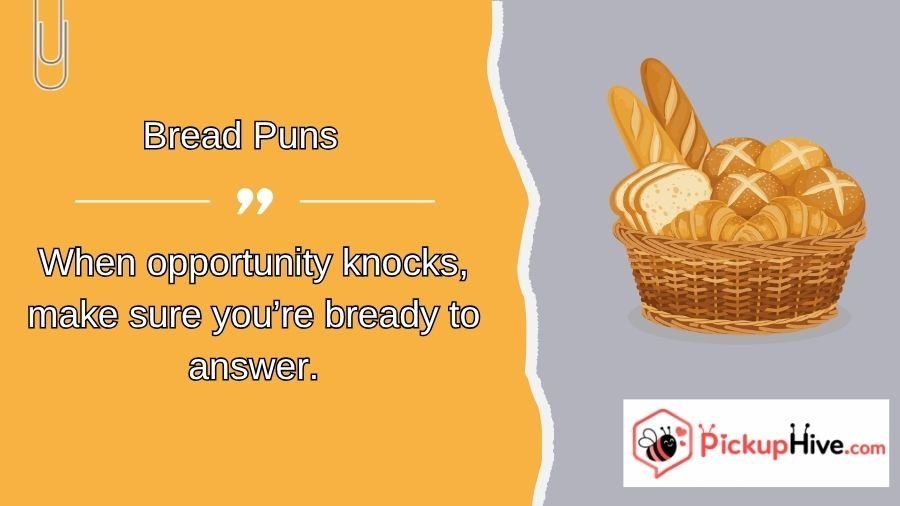 Bread Puns