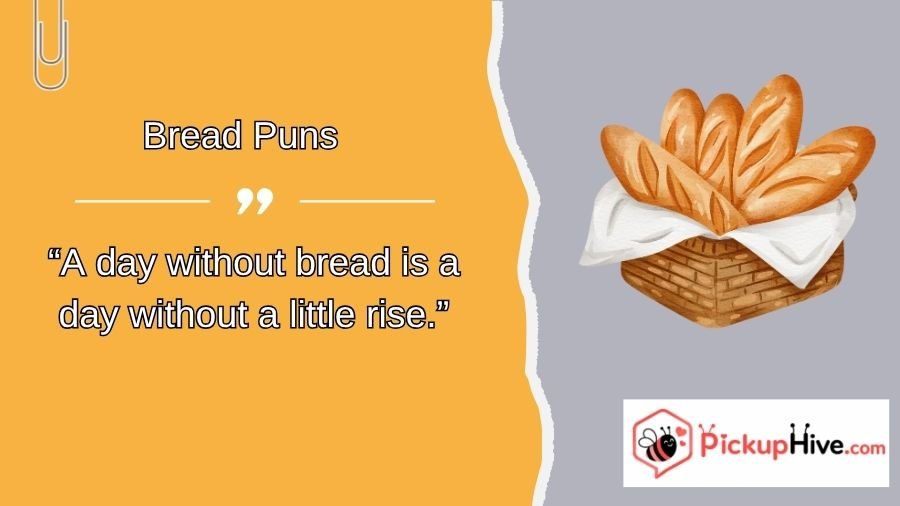 Bread Puns