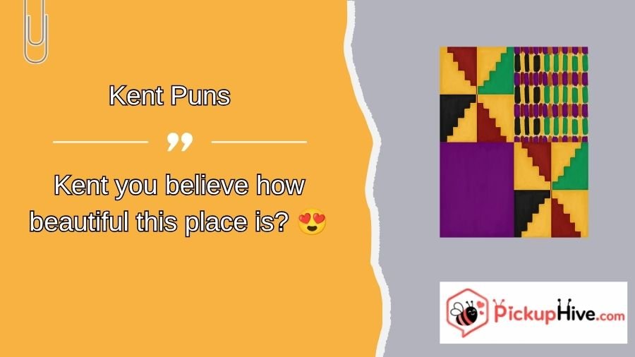 Kent Puns