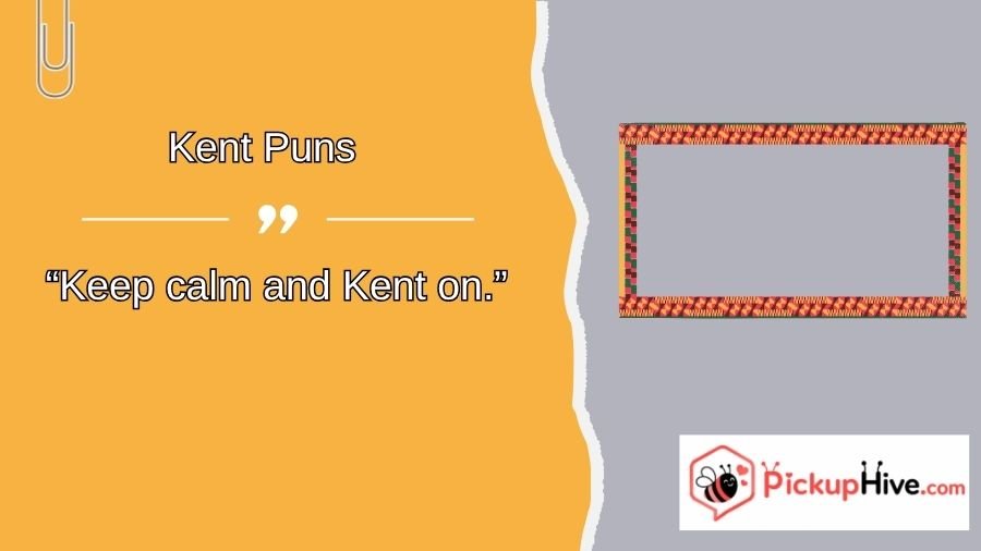 Kent Puns