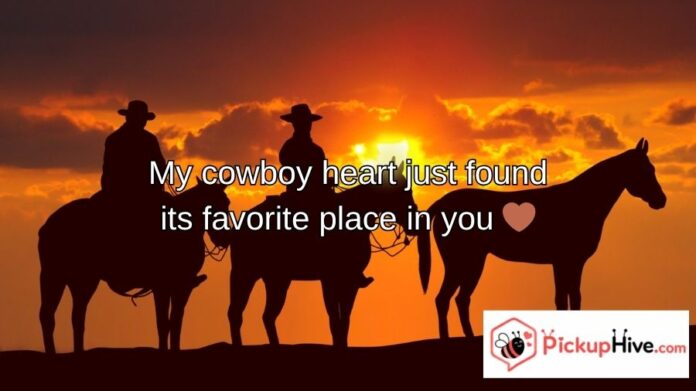 Cowboy Pick Up Lines Cowboy Pick Up Lines