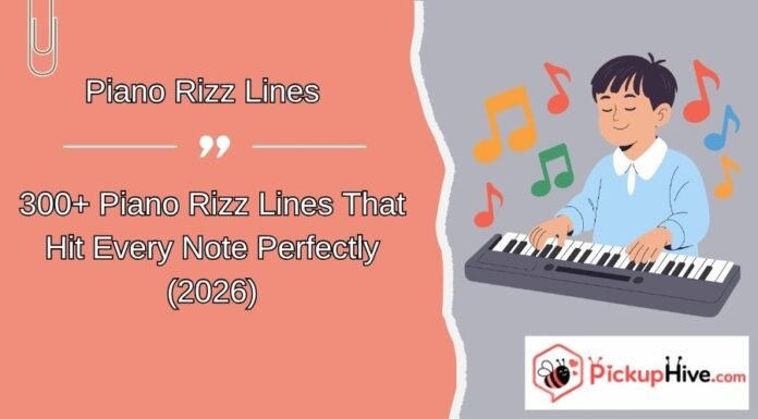 Piano Rizz Lines Piano Rizz Lines