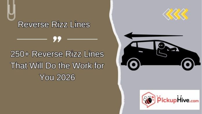 Reverse Rizz Lines Reverse Rizz Lines