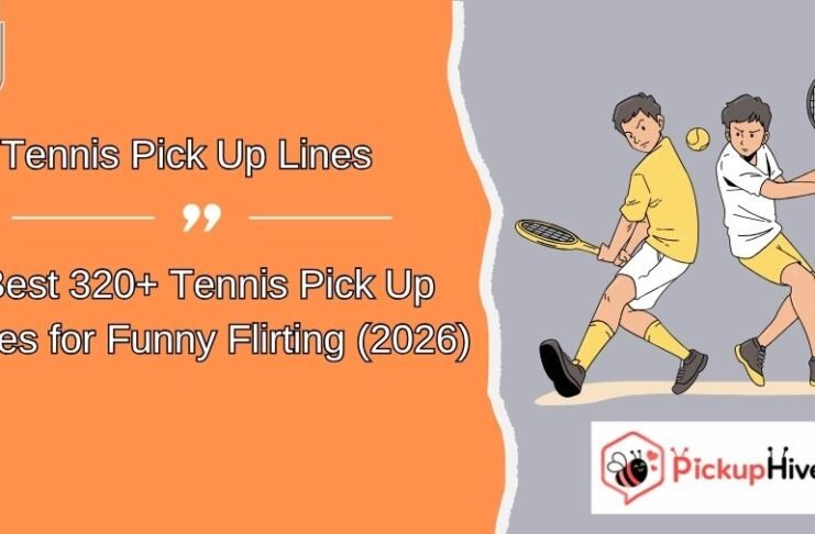 Tennis Pick Up Lines Tennis Pick Up Lines