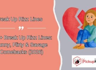 Break Up Rizz Lines Break Up Rizz Lines