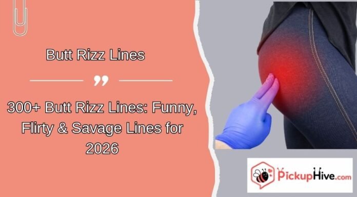 Butt Rizz Lines Butt Rizz Lines