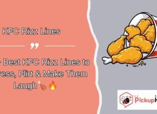 KFC Rizz Lines KFC Rizz Lines