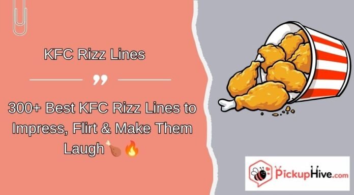 KFC Rizz Lines KFC Rizz Lines
