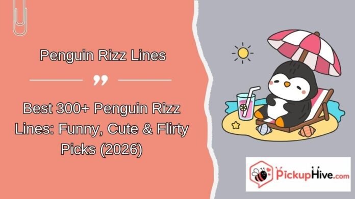 Penguin Rizz Lines (12) Penguin Rizz Lines