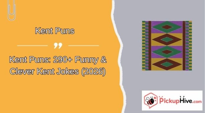 Kent Puns Kent Puns