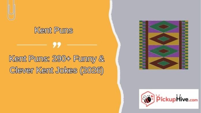Kent Puns
