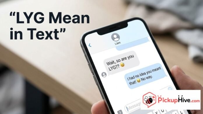 What Does LYG Mean in Text
